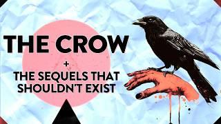 The Sequels To THE CROW That Shouldn't Exist