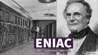 First Generation Computer | ENIAC | CRAZY FACTS