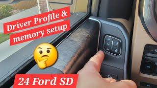 How to setup Memory & Driver profile! 2024 Ford Super Duty Tremor 7.3 Zilla!