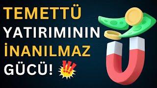 Temettü Yatırımcılarına Büyük Motivasyon! – Küçük paralarla Zenginlik Mümkün!