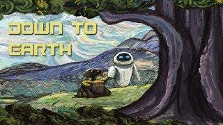 [] Down to Earth (from Pixar's "WALL•E") - Peter Gabriel