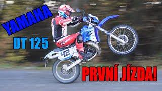 YAMAHA DT 125 R | PRVNÍ JÍZDA! | 3.DÍL PROJEKTU