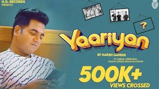 Yaariyan(Official Video)| Harsh Gandhi| Vaibhav Nimal|Latest Hindi Song 2022