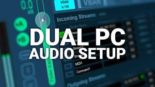 Dual PC Audio Setup: How to Send Audio & Microphone over Ethernet