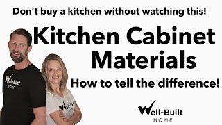 Don't Buy A Kitchen Without Watching This! How to Tell the Difference in Cabinet Materials!