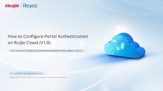 How-To | How to Configure Portal Authentication on Ruijie Cloud V1.0