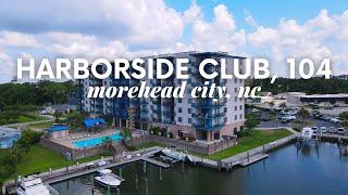 HarborSide Club, Unit 104 | Morehead City, NC