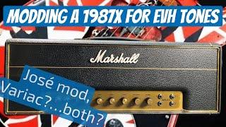 Modding a 1987x for EVH Tones.  José mod, Variac?...both?