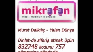 Murat Dalkılıç -Yalan dünya