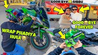 Goodbye Sibbu Forever Hulk Wrap Phad diya | Won a fight with Danik Preparation for Ladakh Ride