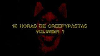 10 Horas de Creepypastas/Leyendas Urbanas - Recopilacion Loquendo (Volumen 1)