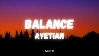 Ayetian - Balance (Lyrics)