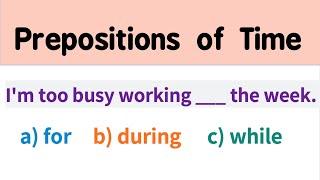 [Prepositons of Time] For During While  I  English Grammar