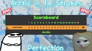 Arctic Perfected in 18 • (Center Spawn) • Roblox Super Golf