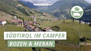 Südtirol im Camper - Bozen & Meran