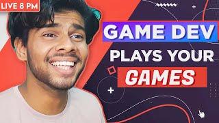 Game Developer plays games made by Subscribers | Indian Game Developer [LIVE]