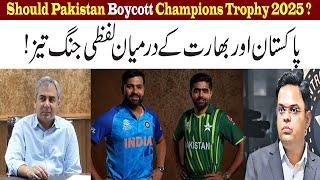 Should Pakistan  Boycott Champions Trophy 2025 ?