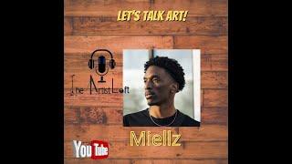 The Artist Loft Podcast feat Mielz