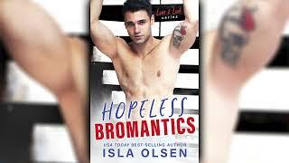 Hopeless Bromantics by Isla Olsen (Love & Luck #4)  Romance Audiobook