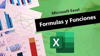 Microsoft Excel, Formulas y Funciones