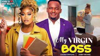 MY VIRGIN BOSS- ZUBBY MICHAEL CHIOMA NWAOHA- 2024 LATEST TRENDING NIGERIAN MOVIES