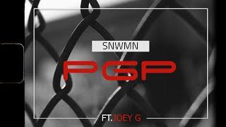 SNWMN ( Brxnsxn x VersA ) - PGP Ft Joey G ( Vidéoclip Officiel ) “