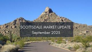 Scottsdale Arizona Real Estate Market Update for September 2023