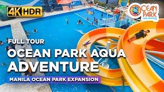 NEWEST Waterpark in Manila! Full Tour of OCEAN PARK AQUA ADVENTURE at Manila Ocean Park【4K HDR】