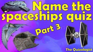 Name the movie and TV spaceships quiz- Part 3