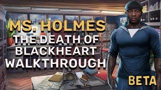 Ms. Holmes 7 The Death Of Peter Blackheart Beta Walkthrough No Skips l @GAMZILLA-