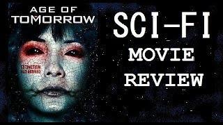 AGE OF TOMORROW ( 2014 Kelly Hu ) aka ALIEN EXTINCTION Sci-Fi Movie Review