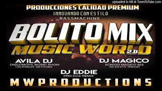 Bolito Mix 1((Dj Viscarra)) Music World 2.0-BassMachine-