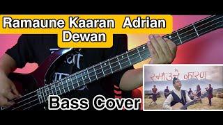 Adrian Dewan - Ramaune Kaaran Bass Cover | Christian Bass Nepal