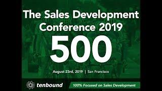 The Tenbound Sales Development Conference - Quick Intro