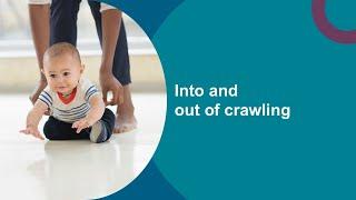 Help your baby move (4/4): Into and out of crawling