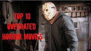 Top 10 Overrated Horror Movies