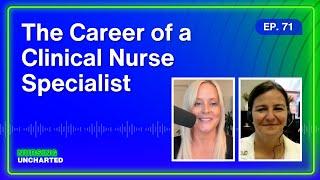 The Career of a Clinical Nurse Specialist (CNS) with Dr. Jennifer Manning | Ep. 071 | Full Episode