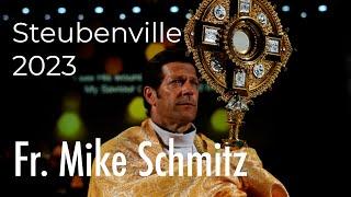 Fr. Mike Schmitz | Steubenville Highlight 2023