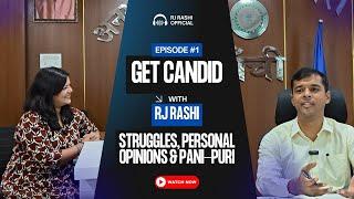Get Candid With RJ Rashi | EP #1 | Ft.: Utkarsh Kumar (IAS), SDM, Ranchi | Podcast | Interview