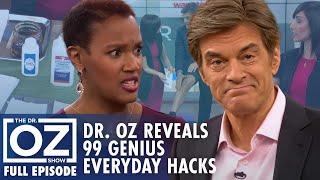 Dr. Oz Reveals 99 Genius Hacks for Everyday Items | Dr. Oz | S6 | Ep 158 | Full Episode