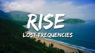 Lost Frequencies - Rise (Lyrics)