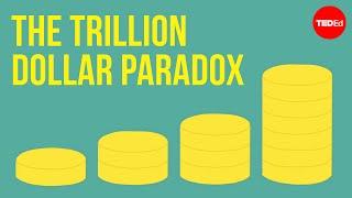 The trillion dollar paradox - George Zaidan