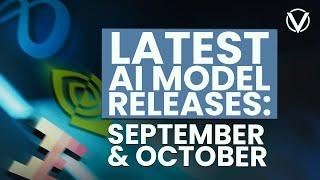 Latest AI Model Releases: Fall 2024