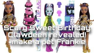 MONSTER HIGH NEWS! Scary Sweet Birthday Clawdeen play set revealed! +create a pet Frankie