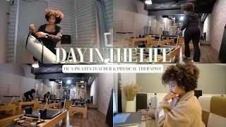 DAY IN THE LIFE | pilates teacher & physical therapist, big life updates, spend the day with me!