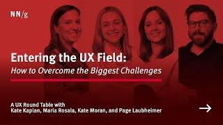 Entering the UX Field: How to Overcome the Biggest Challenges