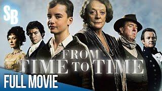 From Time to Time (2009) | Full Movie | Maggie Smith | Hugh Bonneville | Timothy Spall