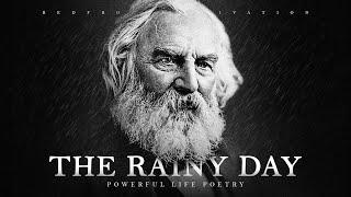 The Rainy Day - H. W. Longfellow (Powerful Life Poetry)