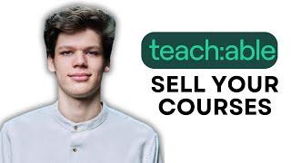 HOW TO SELL COURSES ON TEACHABLE IN 2024