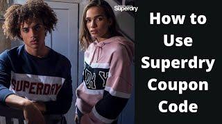 How to Use Superdry Coupon Code?